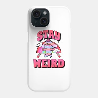 Stay Weird Phone Case