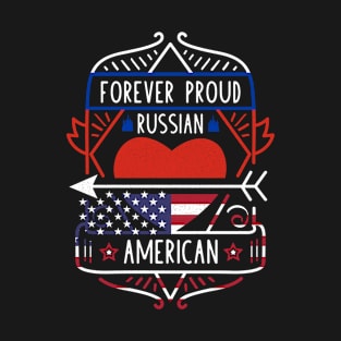 Forever Proud Russian American - Russia Heart T-Shirt