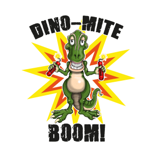 Dino Mite Funny Dino T Rex Dinosaur T-Shirt