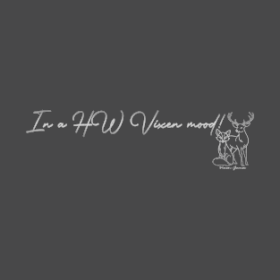 In a Hotwife Vixen Mood T-Shirt