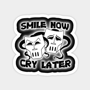 Smile now, Cry Casey Magnet