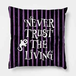 Never Trust the Living Pillow