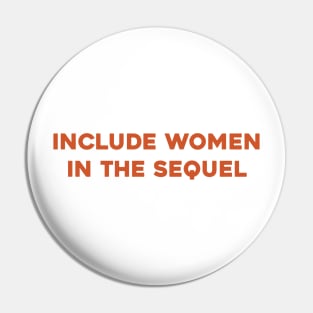 Include Women in the Sequel Pin