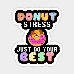 Don't Stress Best Donut Dog Dabbing Test Day Magnet