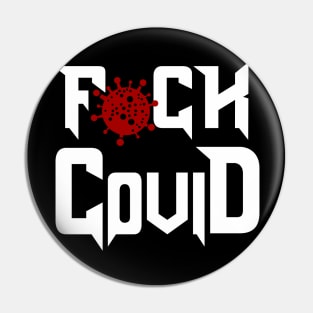 F*ck covid Pin