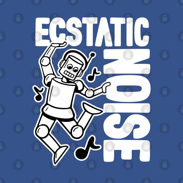 Ecstatic Noise Dancing Robot - 3 by NeverDrewBefore