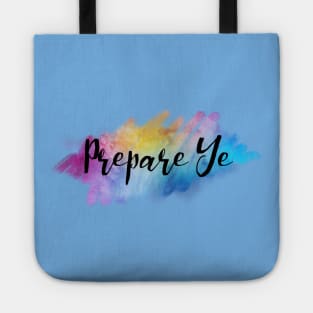 Prepare Ye Tote