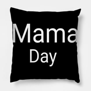 Mam Day Pillow