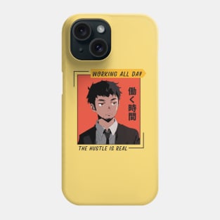 Working All Day The Hustle Is Real Manga and Anime Phone Case