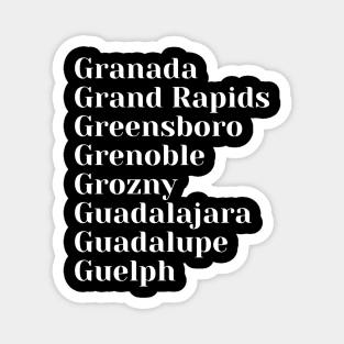 Grand Cities starting with the letter, G Magnet