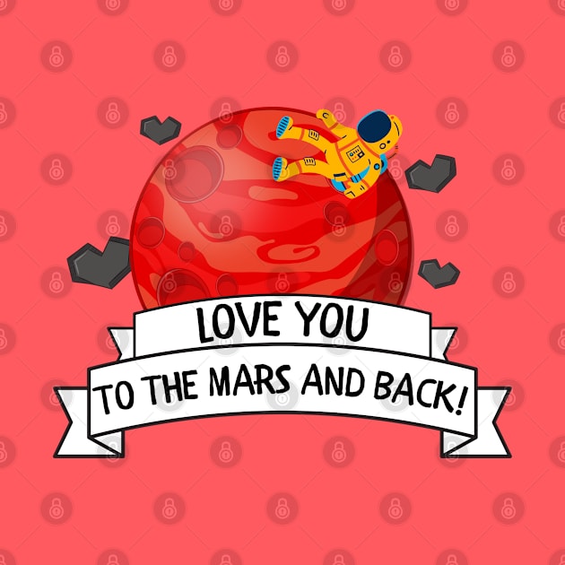 Love You to the Mars and Back by Unique Treats Designs