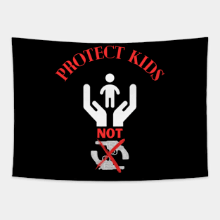 Protect kids not guns Tapestry
