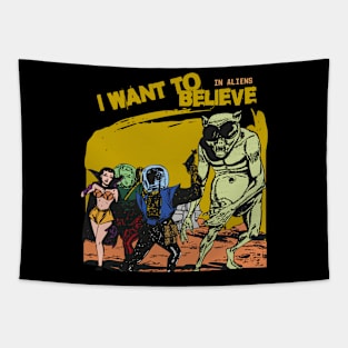 Funny Aliens i want to believe in aliens Tapestry