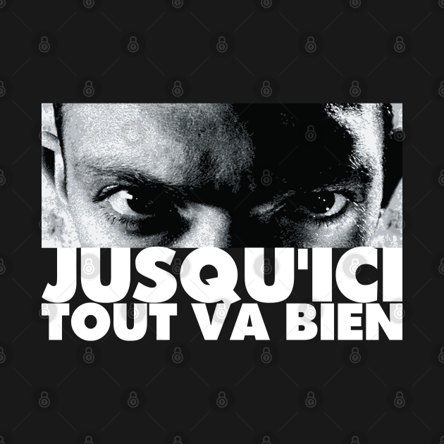 jusqu�ici tout va bien La Haine Tribute La Haine T