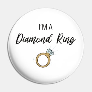 I'm a Diamond Ring Pin