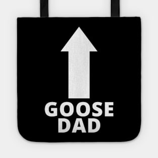 Goose Dad Tote