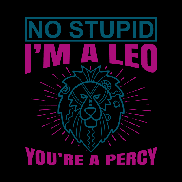 Leo Zodiac Sign quote by Anonic