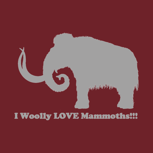 I Woolly LOVE Mammoths Front Design Light by dabblersoutpost