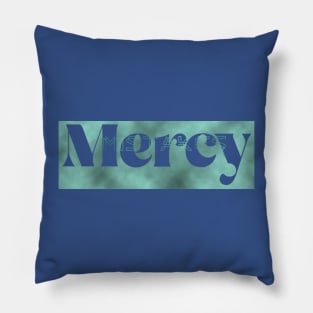 God’s mercy is bigger than any of your mistakes Pillow