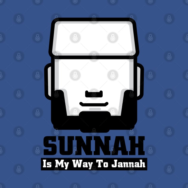 Sunnah Is My Way To Jannah by erwinwira