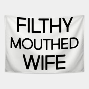 Filthy Mouthed Wife Tapestry