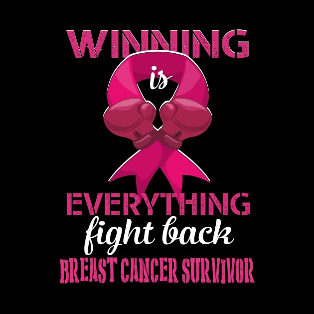 breast cancer survivor winning is everything fight back by TeesCircle
