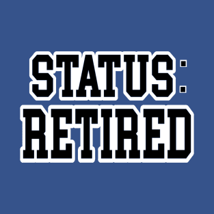 Status retired spoon T-Shirt