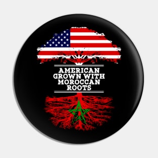 American Grown With Moroccan Roots - Gift for Moroccan From Morocco Pin