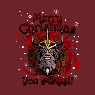 Merry Christmas you #@$!!. T-Shirt