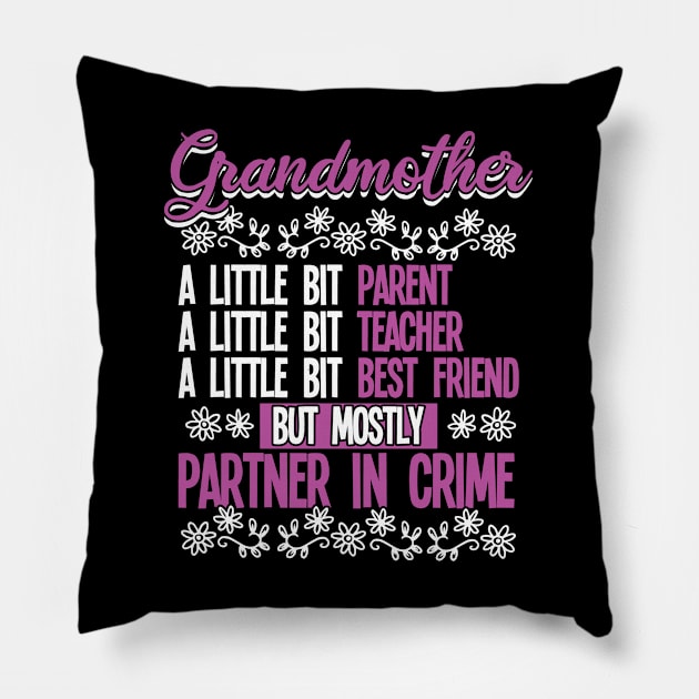 Grandmother - Grandmother Partner In Crime Pillow by Kudostees