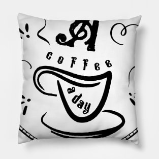 a coffee a day keeps the grumpy away Pillow