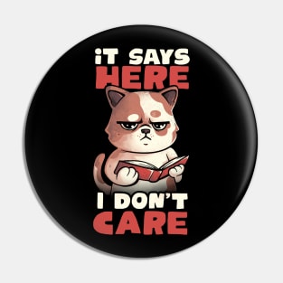 It Says Here I Don't Care - Funny Cute Cat Book Gift Pin