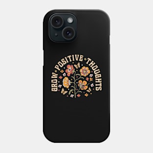 Grow Positive Thoughts Positive Message Love Women's Phone Case