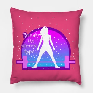 Break the stereotype Pillow