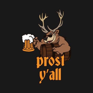 Oktoberfest Prost Y'all Bear Deer Beer Funny Fest T-Shirt