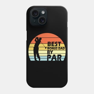 Golf Best Bonus Dad By Par Phone Case