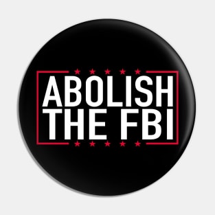 Abolish The FBI Trump Raid 2024 Pin