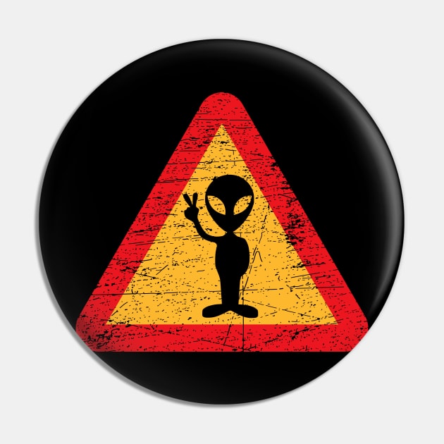 Warning Alien Sign Pin by Mandra