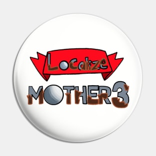 Localize Mother 3 Pin