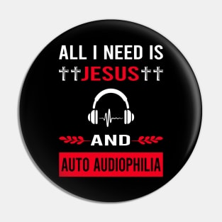 I Need Jesus And Auto Audiophilia Audiophile Pin