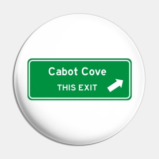 Cabot Cove Highway Exit Sign Pin