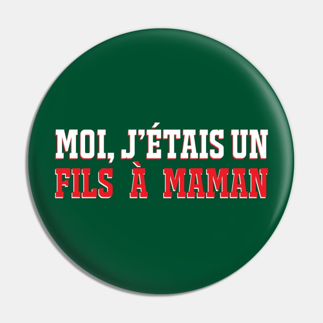 Fils à maman Pin by JFCharles