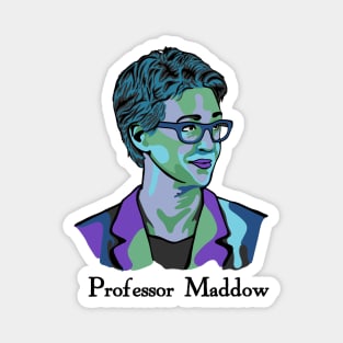 Professor Maddow Magnet