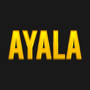 Ayala Family Name T-Shirt