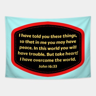 Bible Verse John 16:33 Tapestry