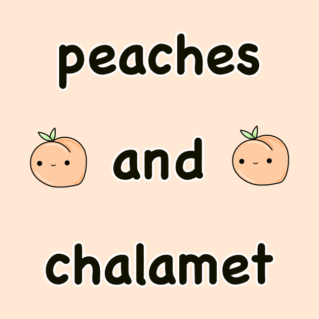 Peaches And Chalamet by kawaiiwithkarti