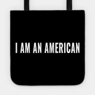 I am an American tee for women , man and kids Tote