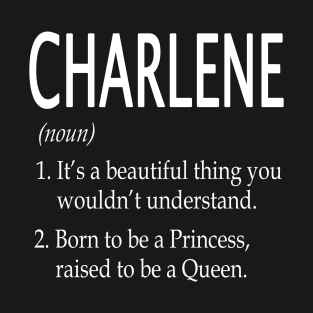 Charlene Name Gift T-Shirt