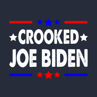 Crooked Joe Biden Trump quote called Joe Biden Crooked T-Shirt