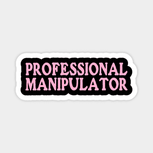 FUNNY Y2K Shirt! - Professional Manipulator Magnet